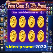 video promo 2023